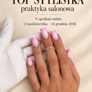 TOP stylistka - praktyka salonowa